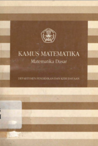 Kamus Matematika Matematika Dasar